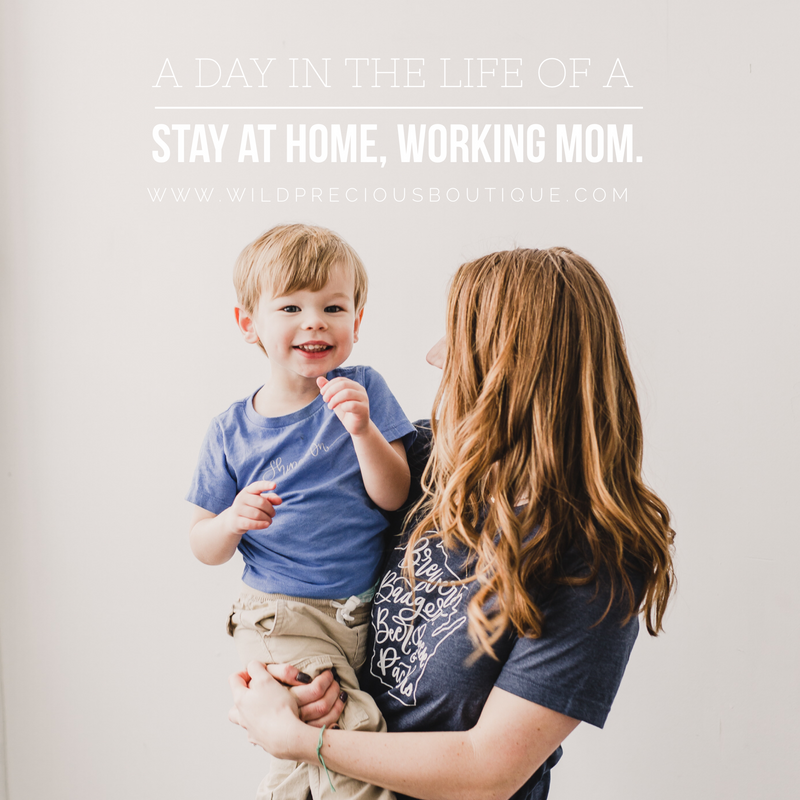 A Day in the Life of a Stay at Home, Working Mom