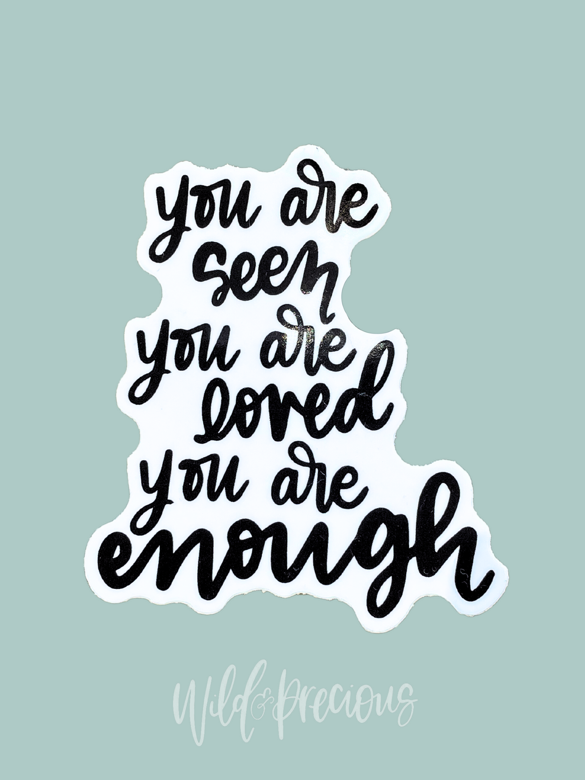 You Are Enough Sticker