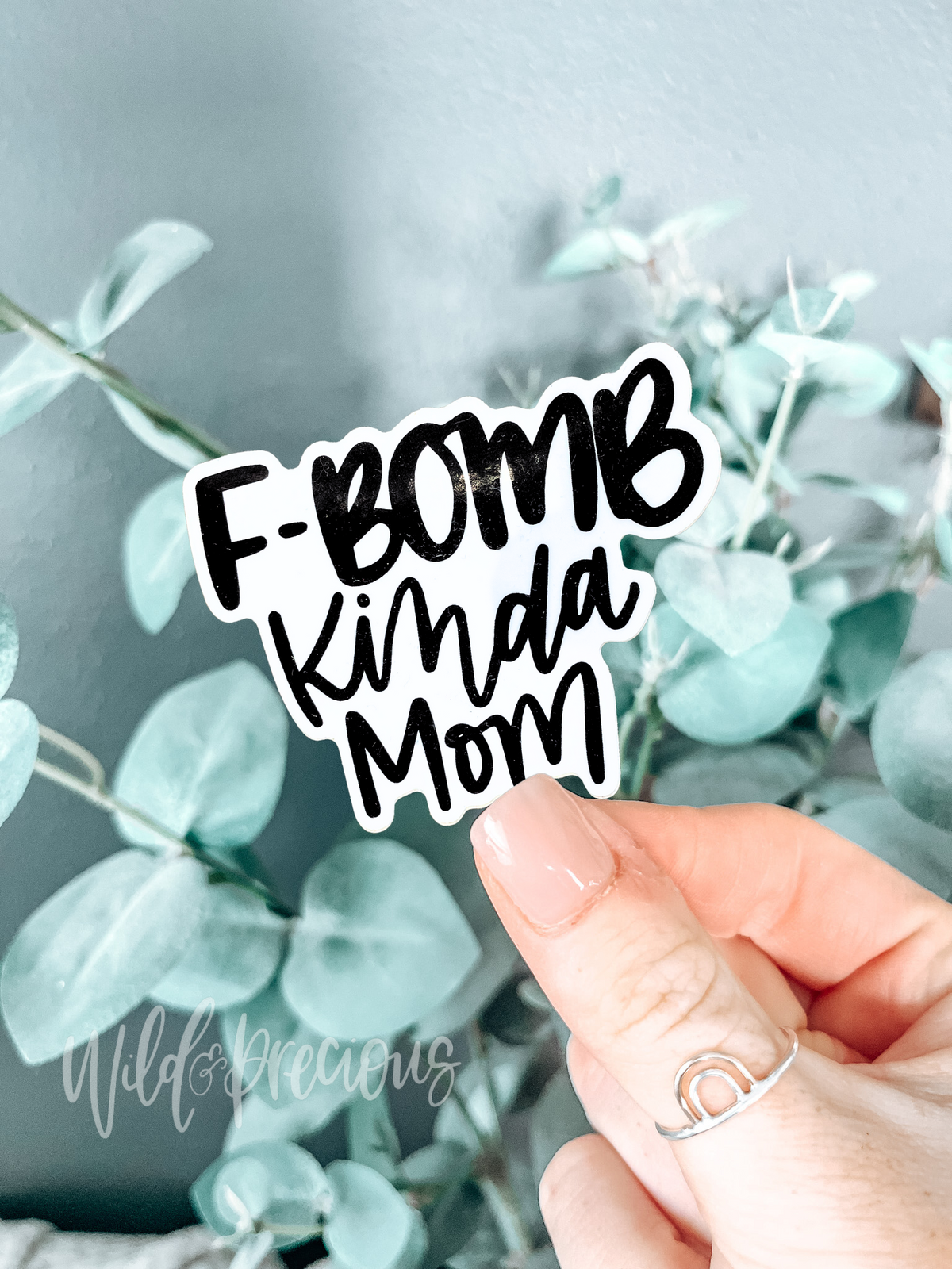 F-Bomb Kinda Mom Sticker
