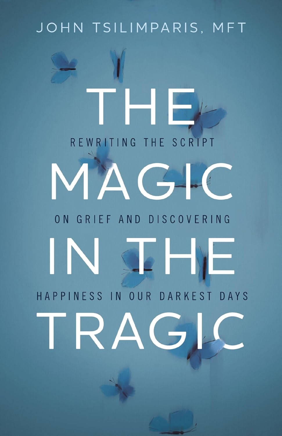 The Magic In The Tragic Hardcover