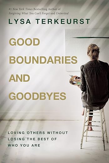 Good Boundaries And Goodbyes Hardcover