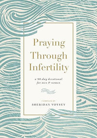 Praying Through Infertility Devotional Paperback