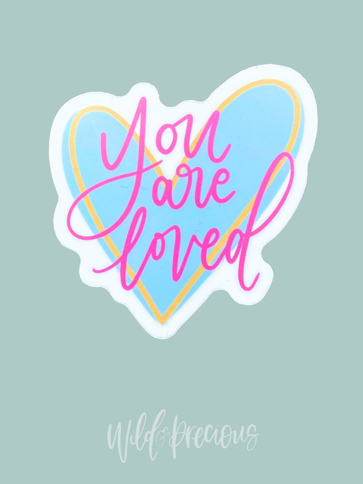 You are Loved Sticker MINI