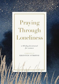 Praying Through Loneliness Paperback