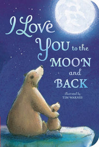 I Love You To the Moon and Back Book