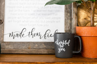 Thankful For You Mug