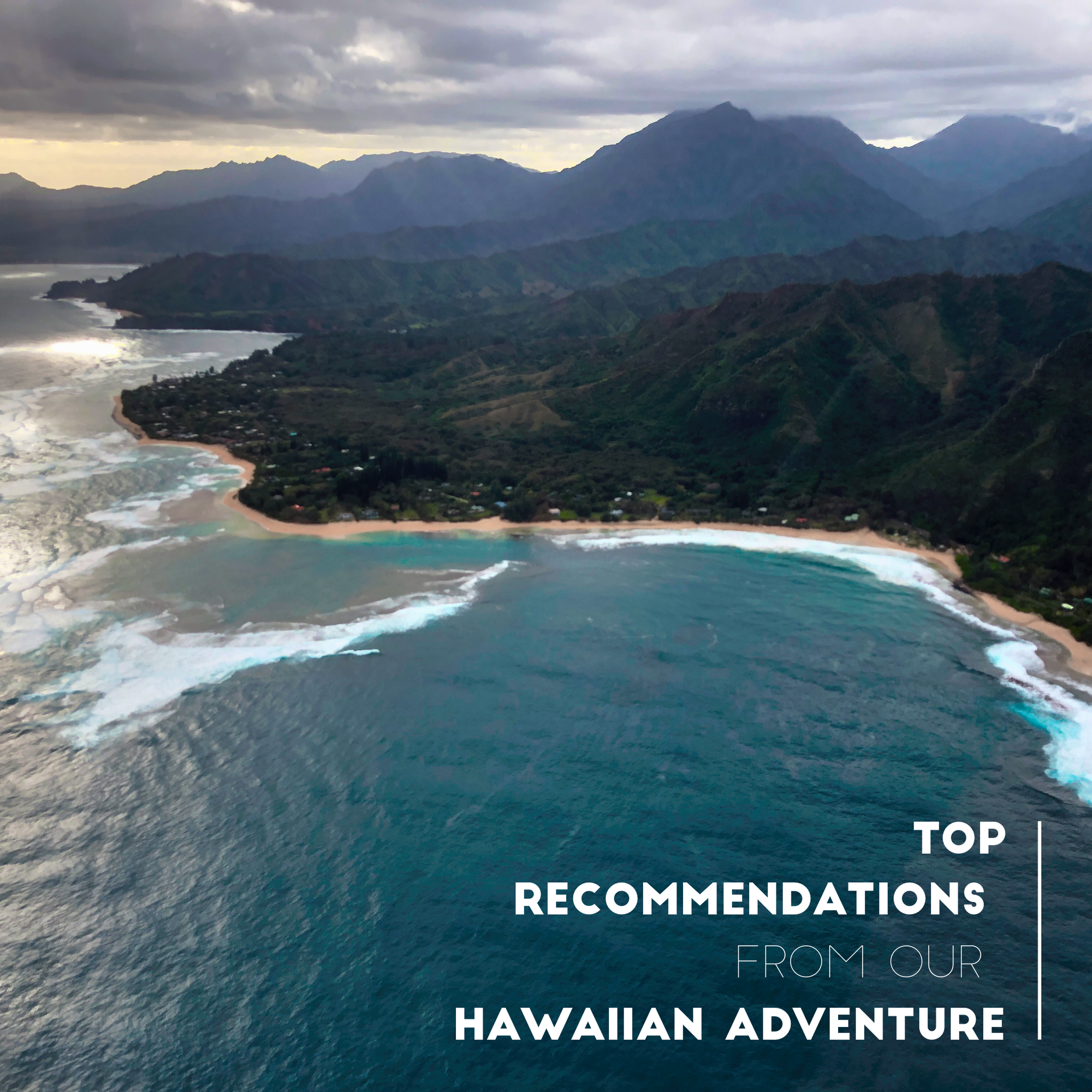 Our Top Hawaii Recommendations