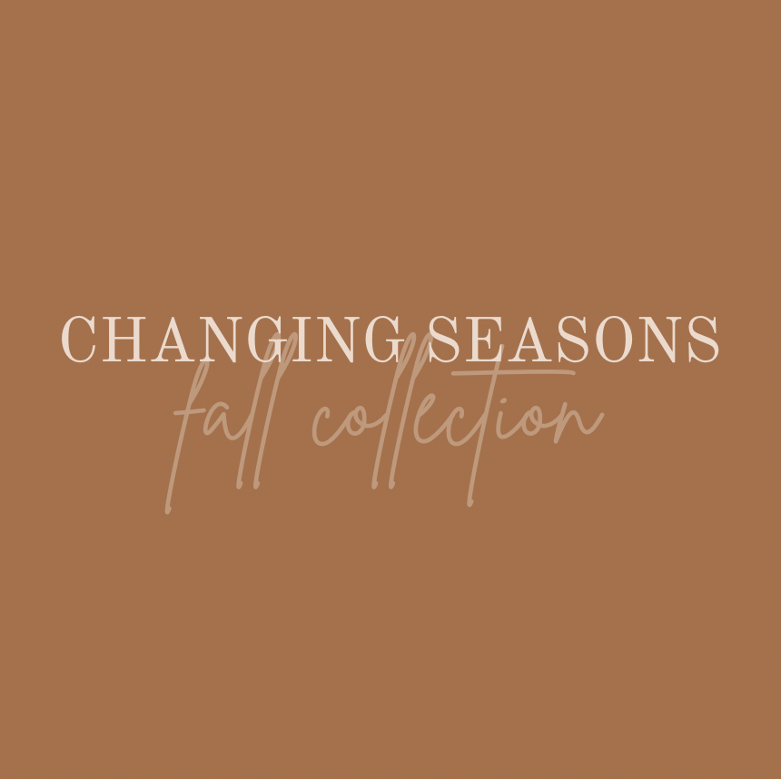 Changing Seasons Collection