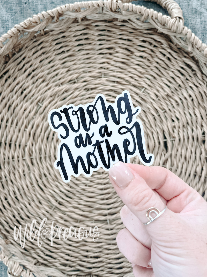 Strong as a Mother Sticker