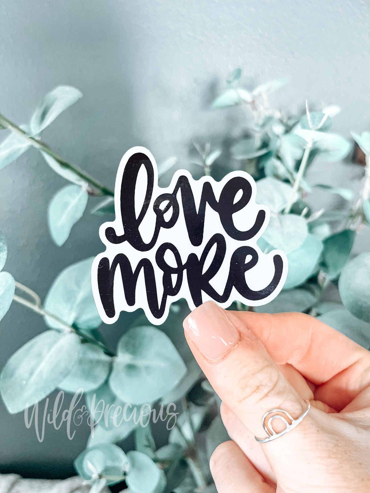 Love More Sticker