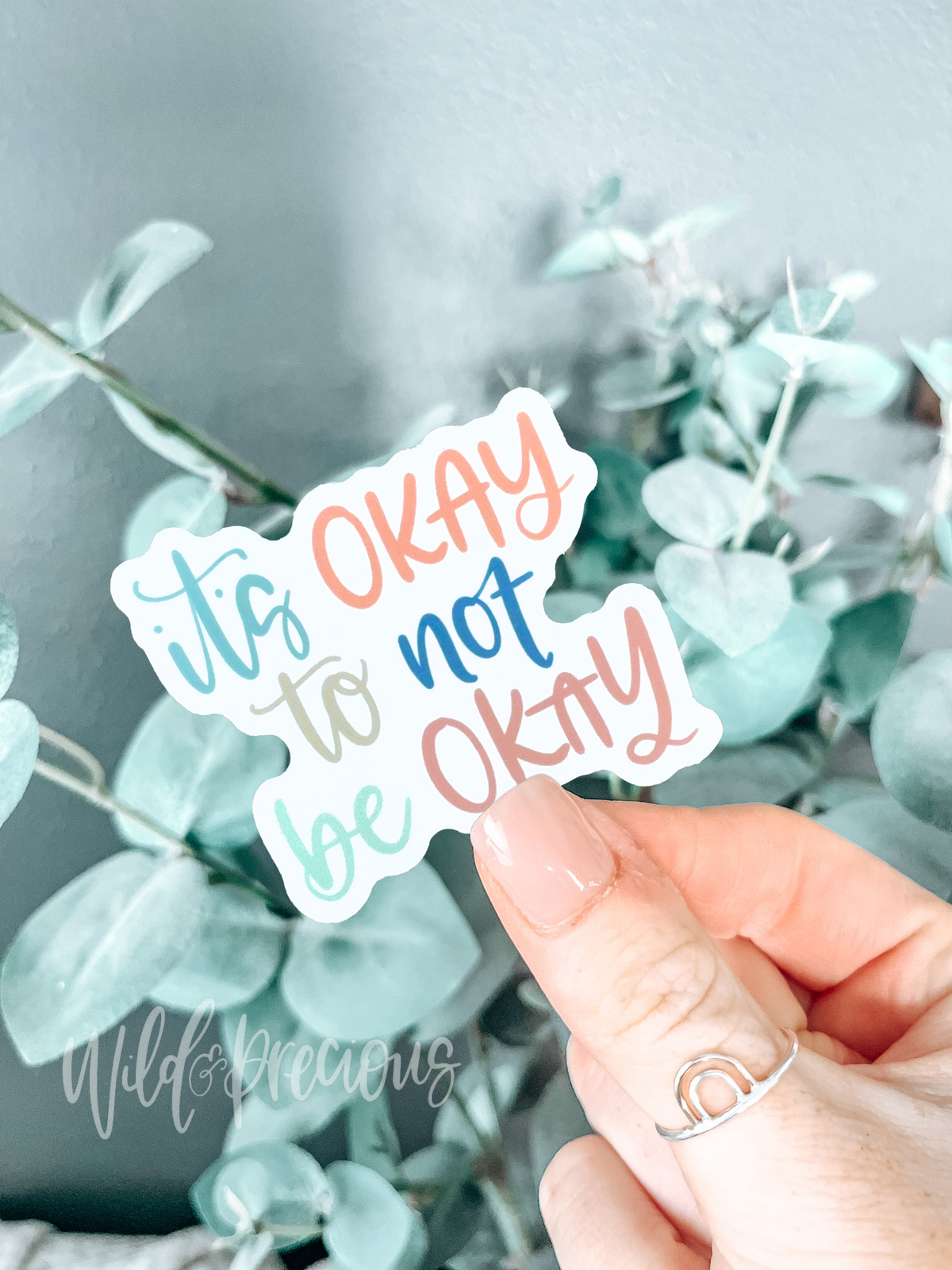 It's Okay to Not be Okay Sticker