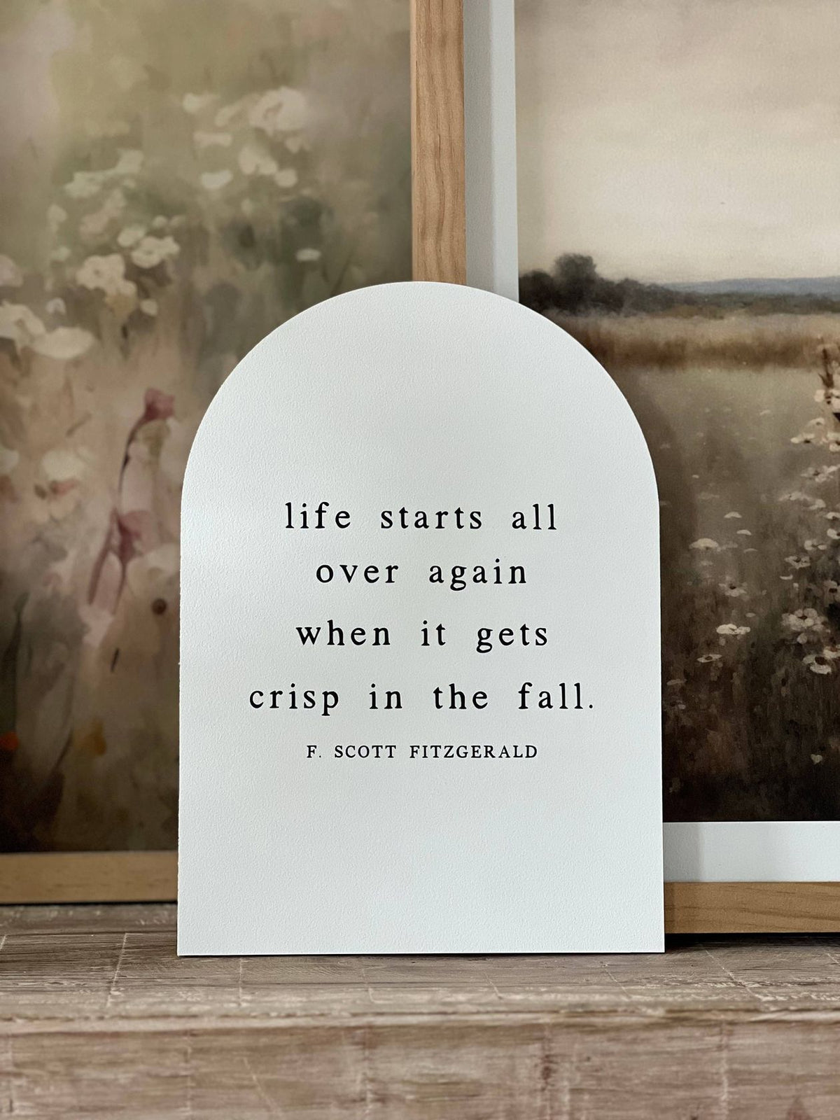 Life Starts All Over Arch Wall Art