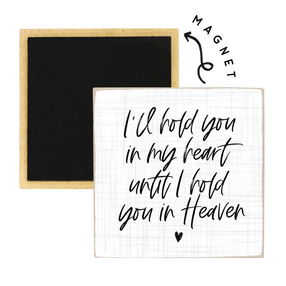 Hold You in Heaven Square Magnets