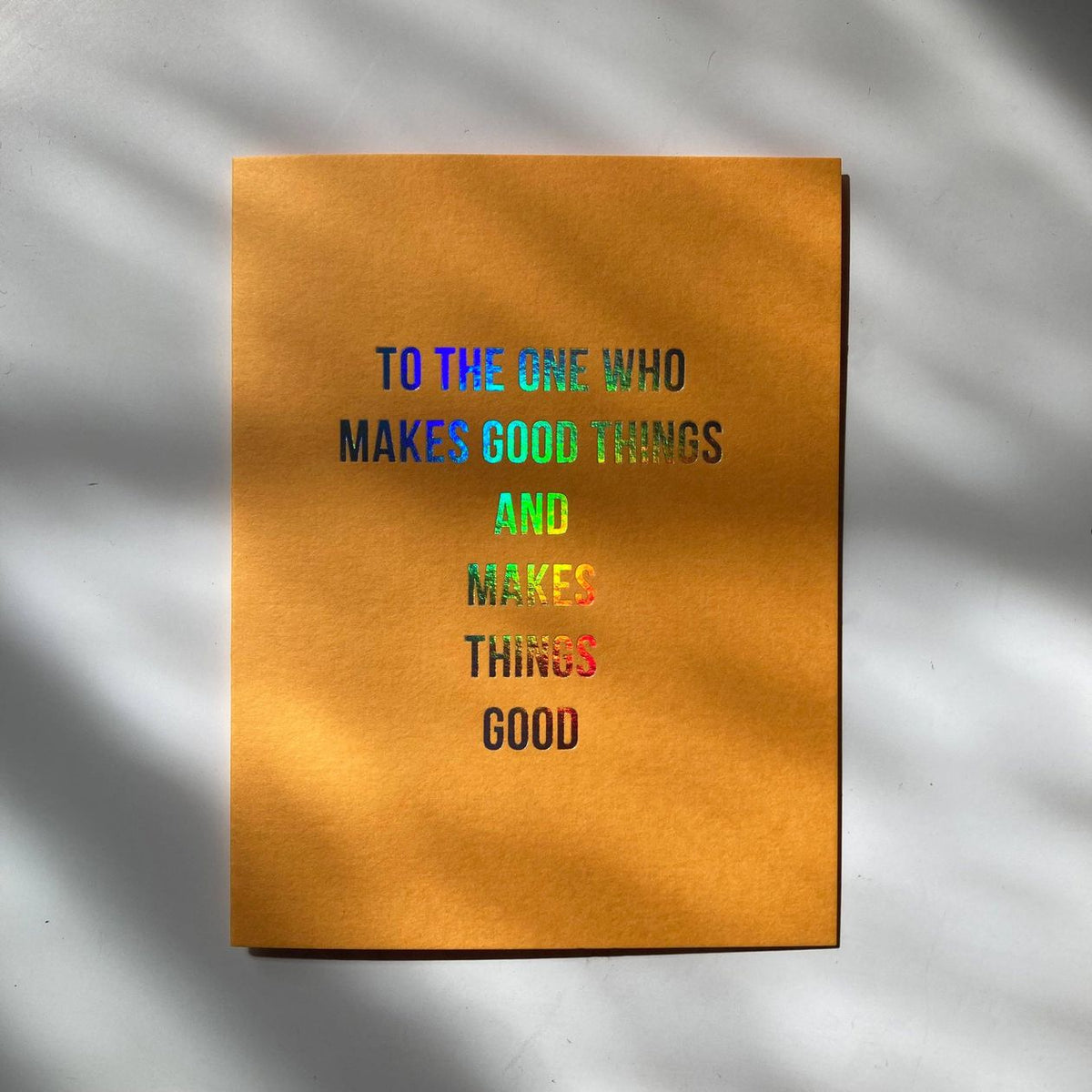 The Good One Greeting Card