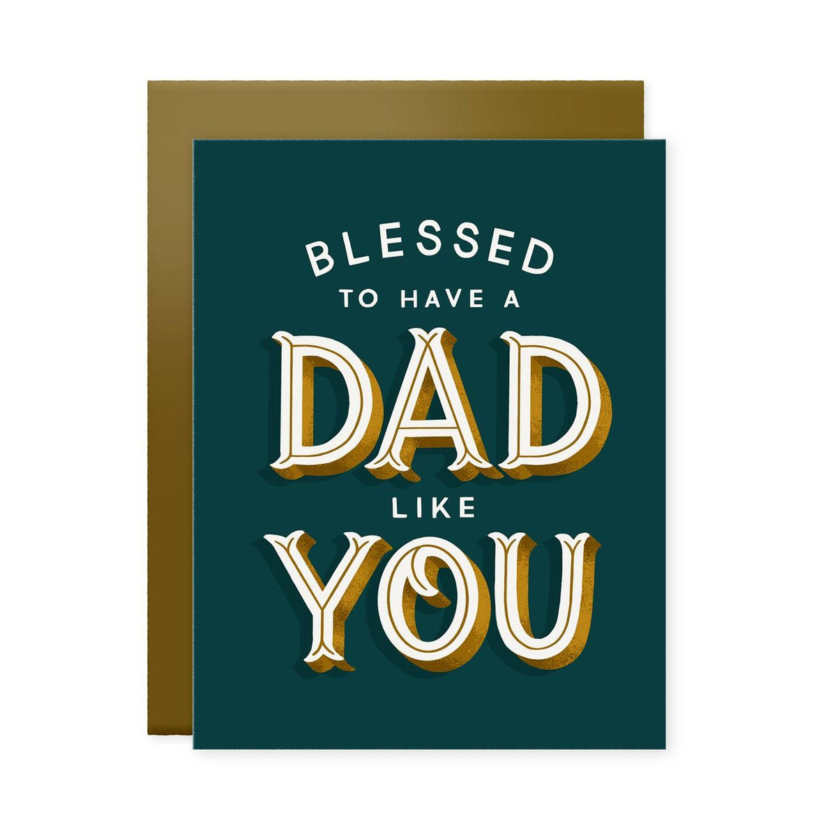 Blessed To Have A Dad Like You Greeting Card