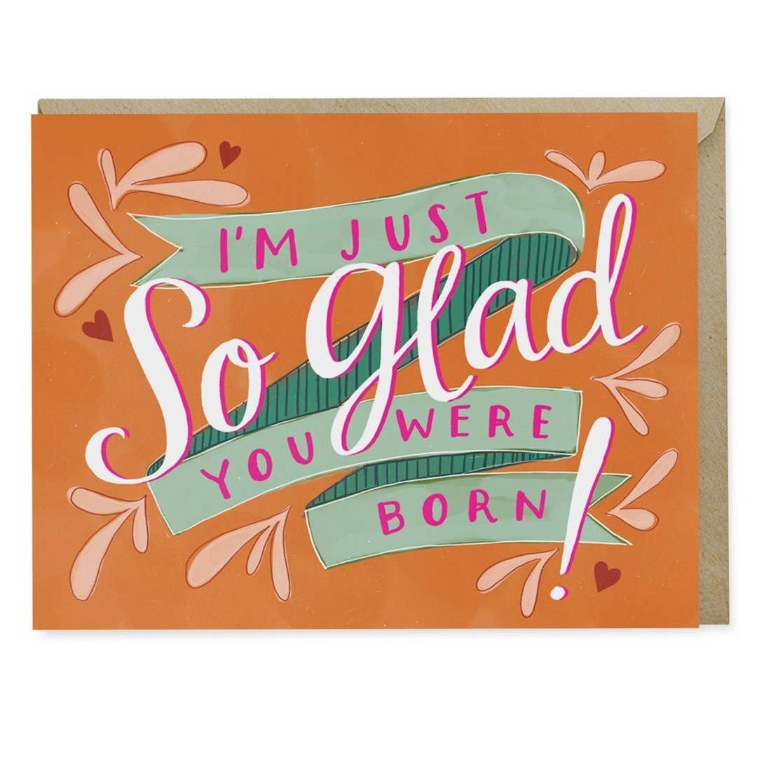 So Glad Birthday Greeting Card