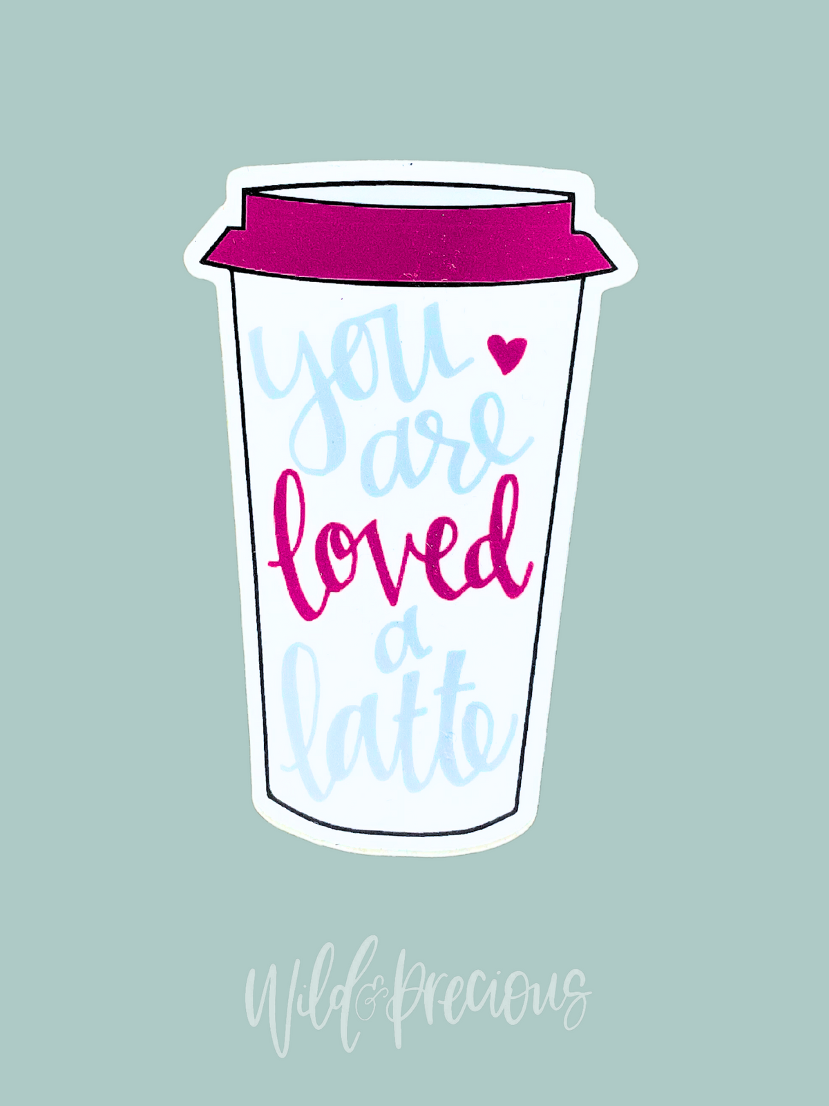 Loved a Latte Sticker