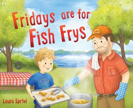 Fridays Are For Fish Frys Kids Book