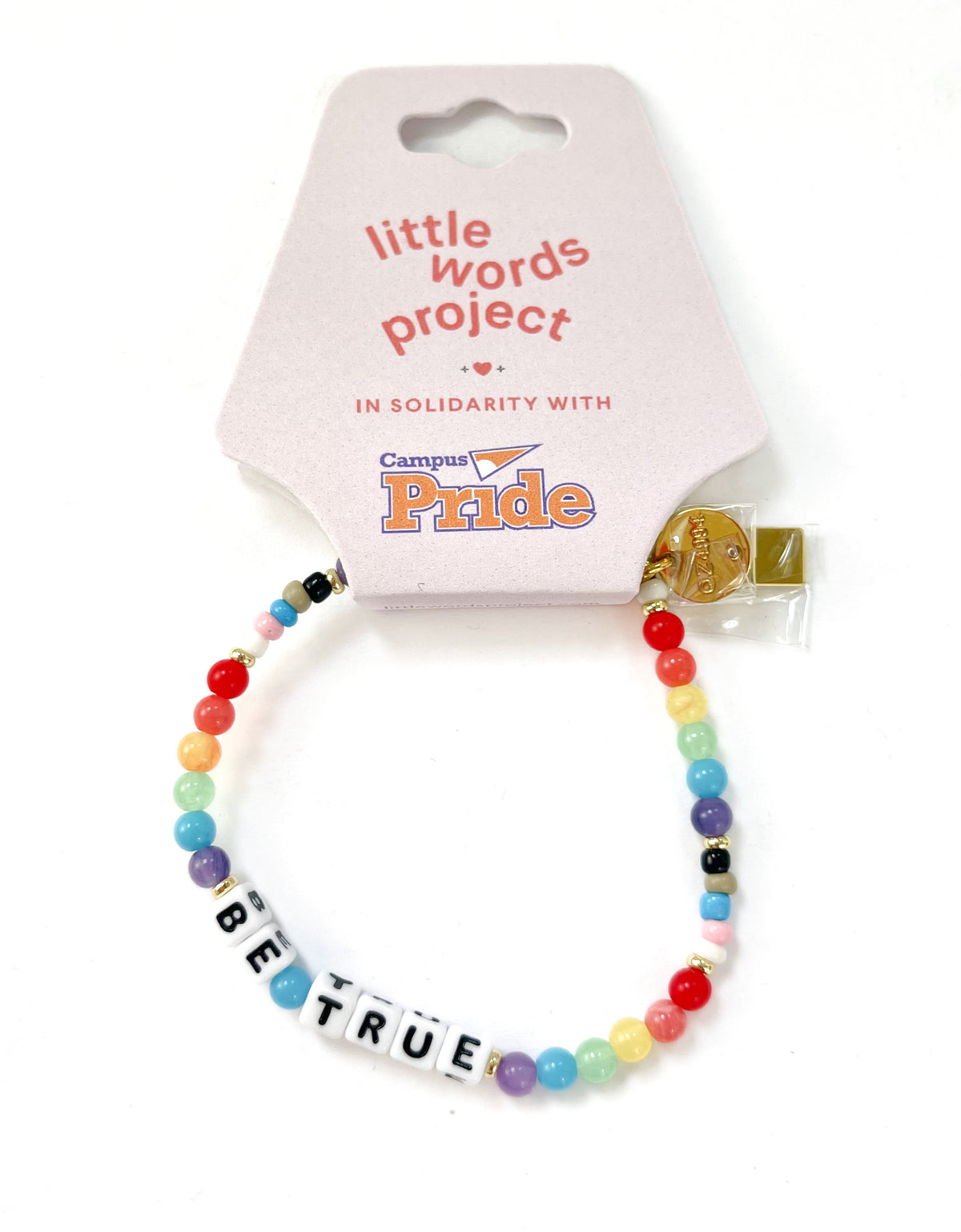 Little Words Project Bracelet - Be True - Pride