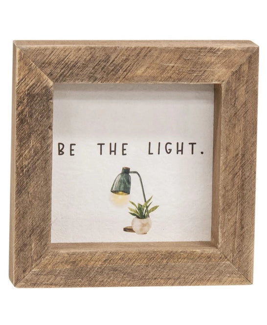 Be The Light Mini Wooden Sign