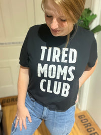 Tired Moms Club Graphic Tee