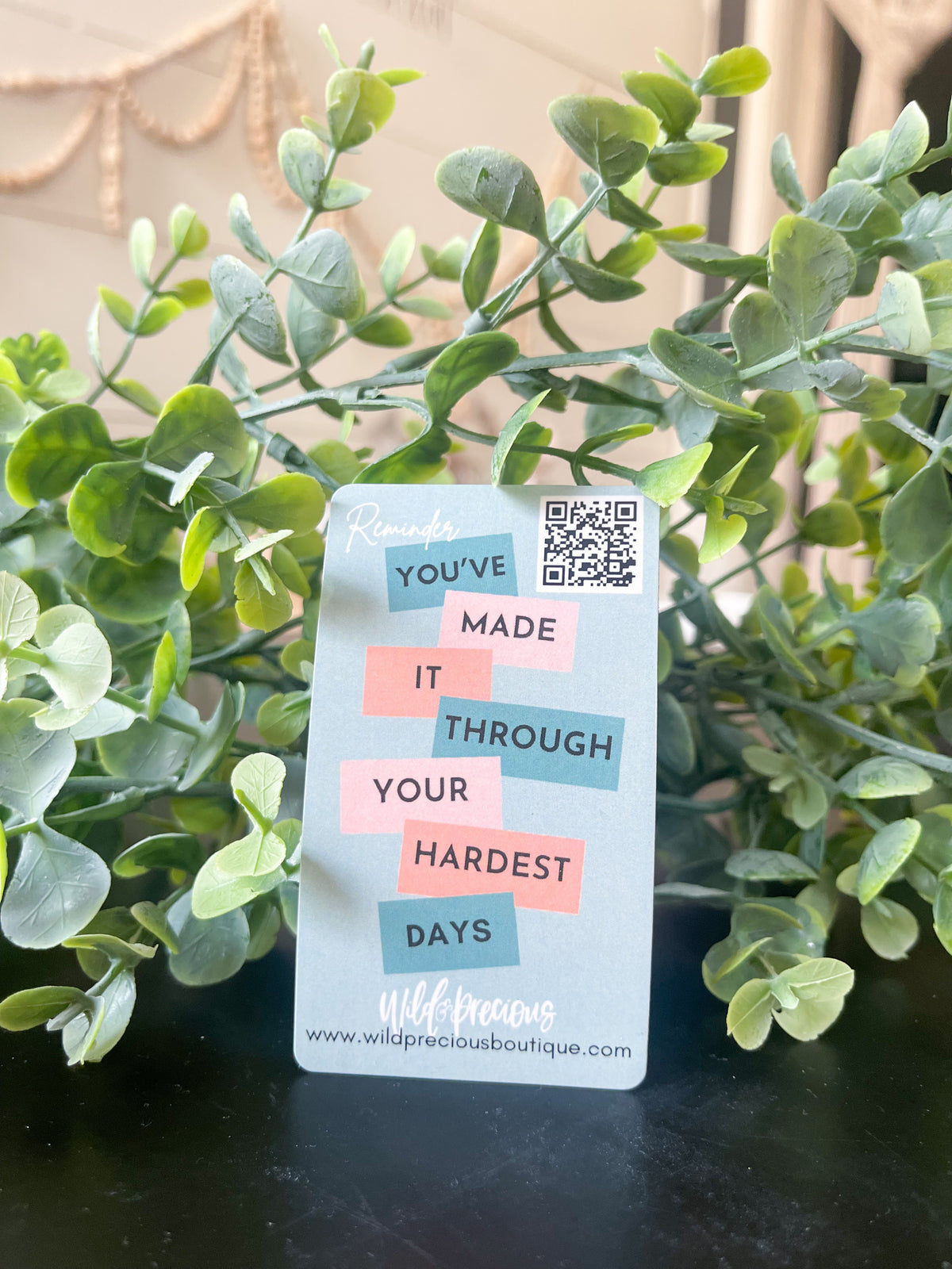 Wild & Precious Hardest Days Magnet