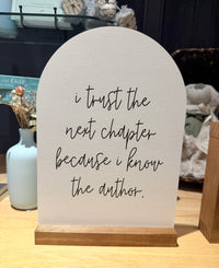 Trust the Next Chapter Arch Wood Sign + Stand