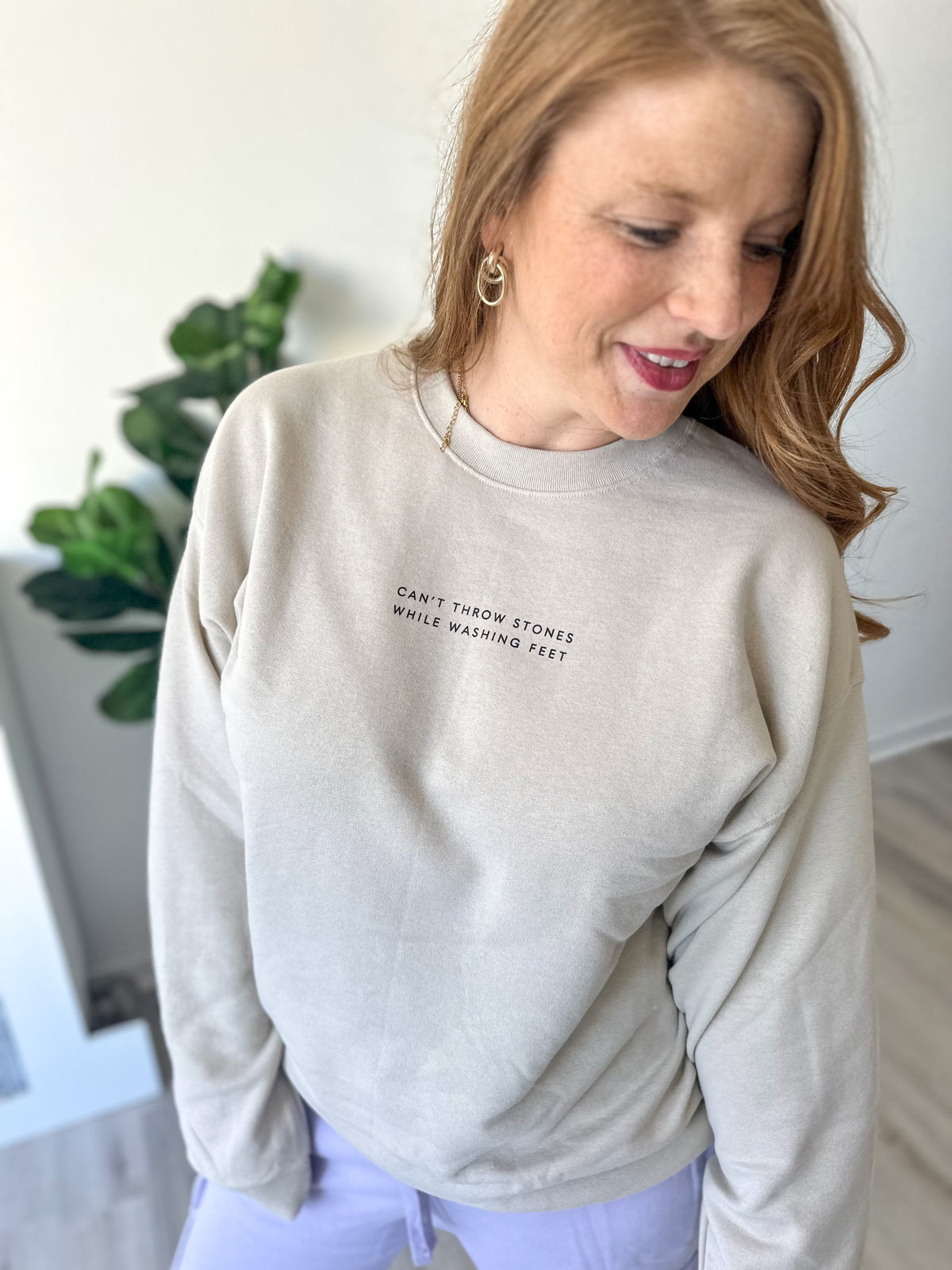 Can't Throw Stones While Washing Feet Crewneck