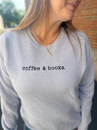 Coffee and Books Sweatshirt