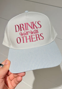 Drinks Well With Others Hat