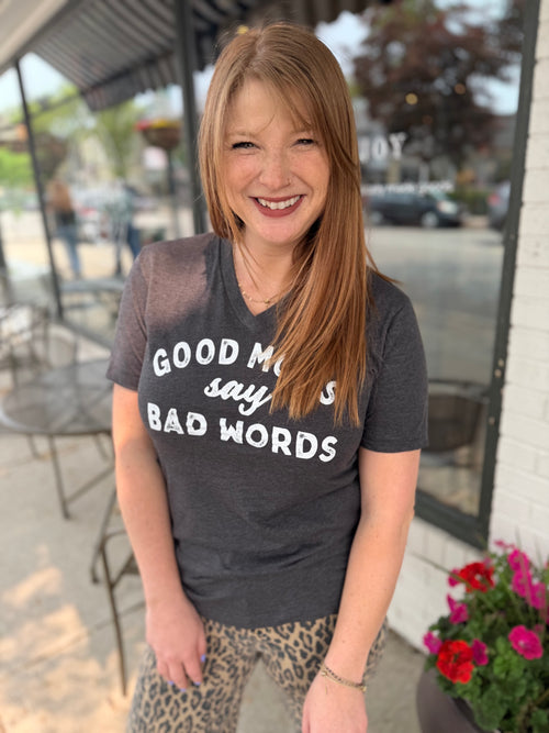 Good Moms Say Bad Words Tee