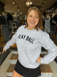Play Ball Baseball Crewneck Sweatshirt