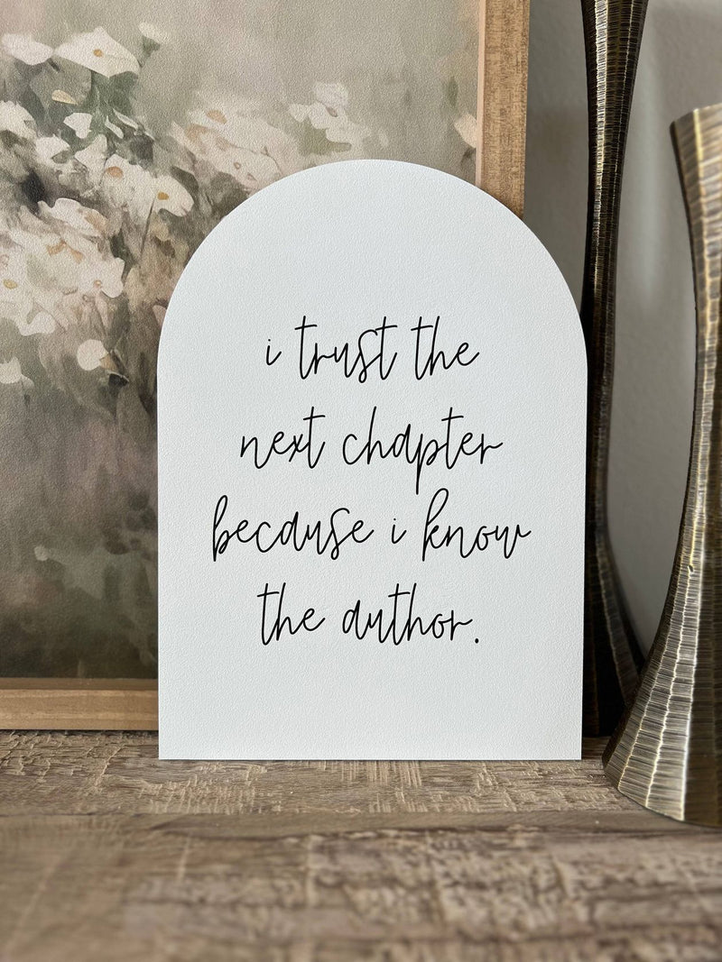 Trust the Next Chapter Arch Wood Sign + Stand