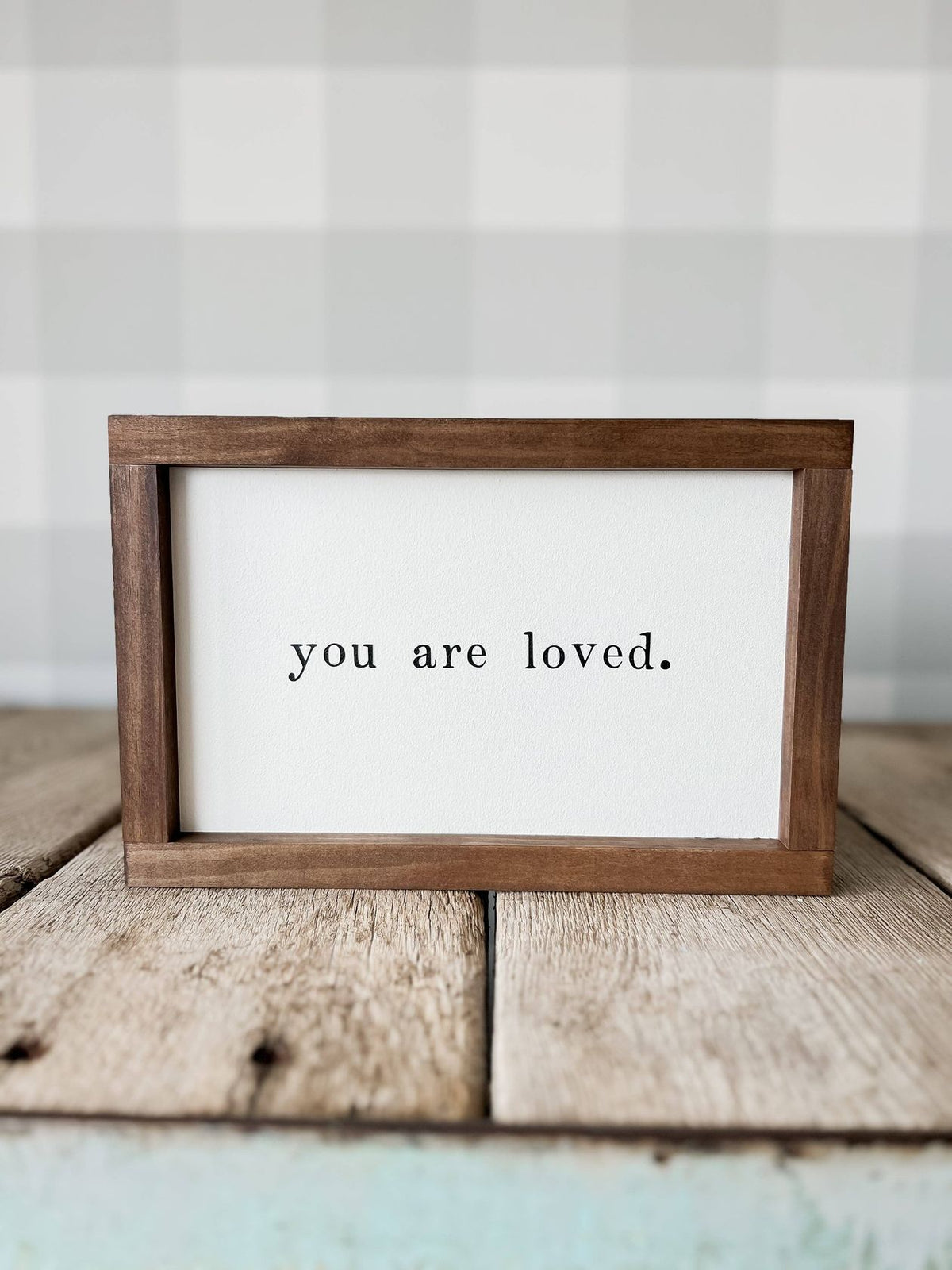 You Are Loved Wood Sign Wooden Sign