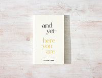 And Yet – Here You Are Book