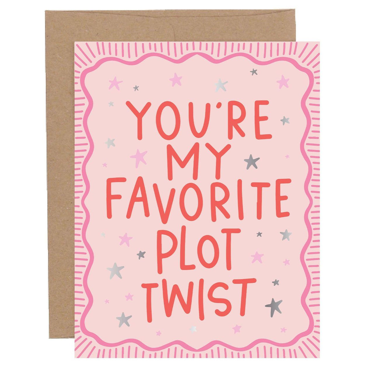 You're My Favorite Plot Twist Greeting Card