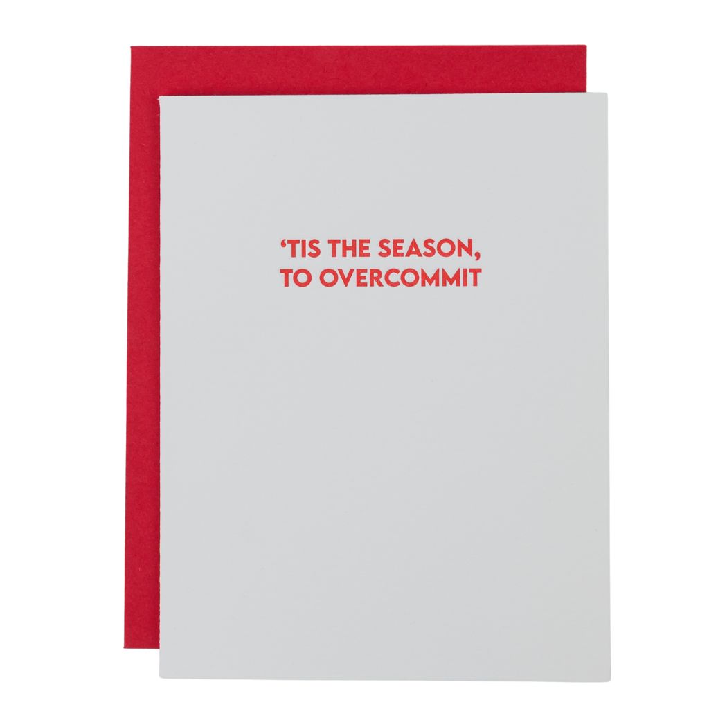 Tis the Season To Overcommit - Holiday Card