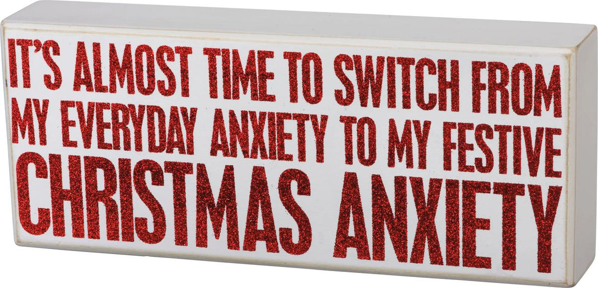 It's Almost Time Christmas Anxiety Sign