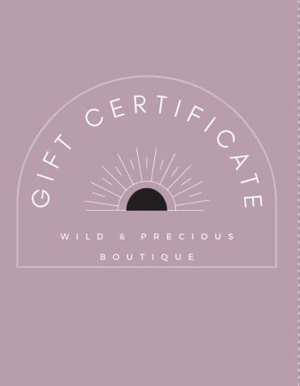 Wild & Precious Gift Certificate