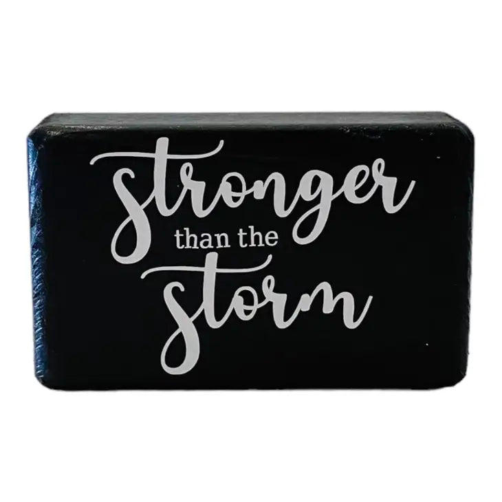 Stronger Than the Storm Vintage Wooden Sign - Black