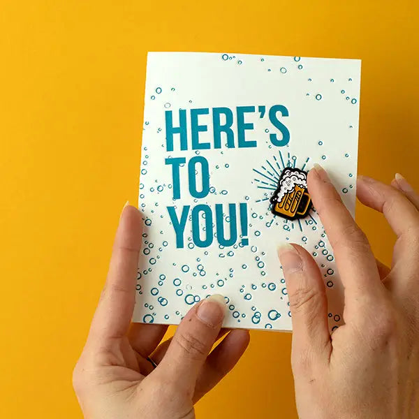 Here's To You - Enamel Pin Greeting Card