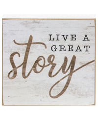 Live a Great Story Wood Sign