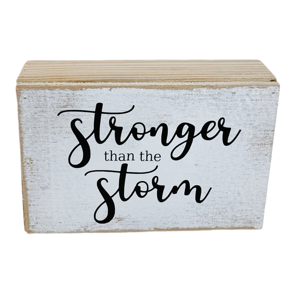 Stronger Than the Storm Vintage Wooden Sign - White