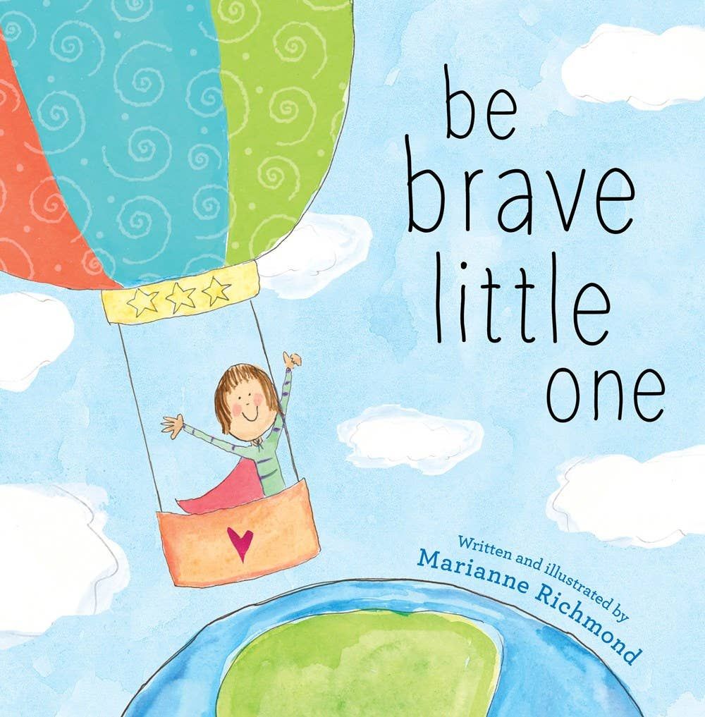 Be Brave Little One Book