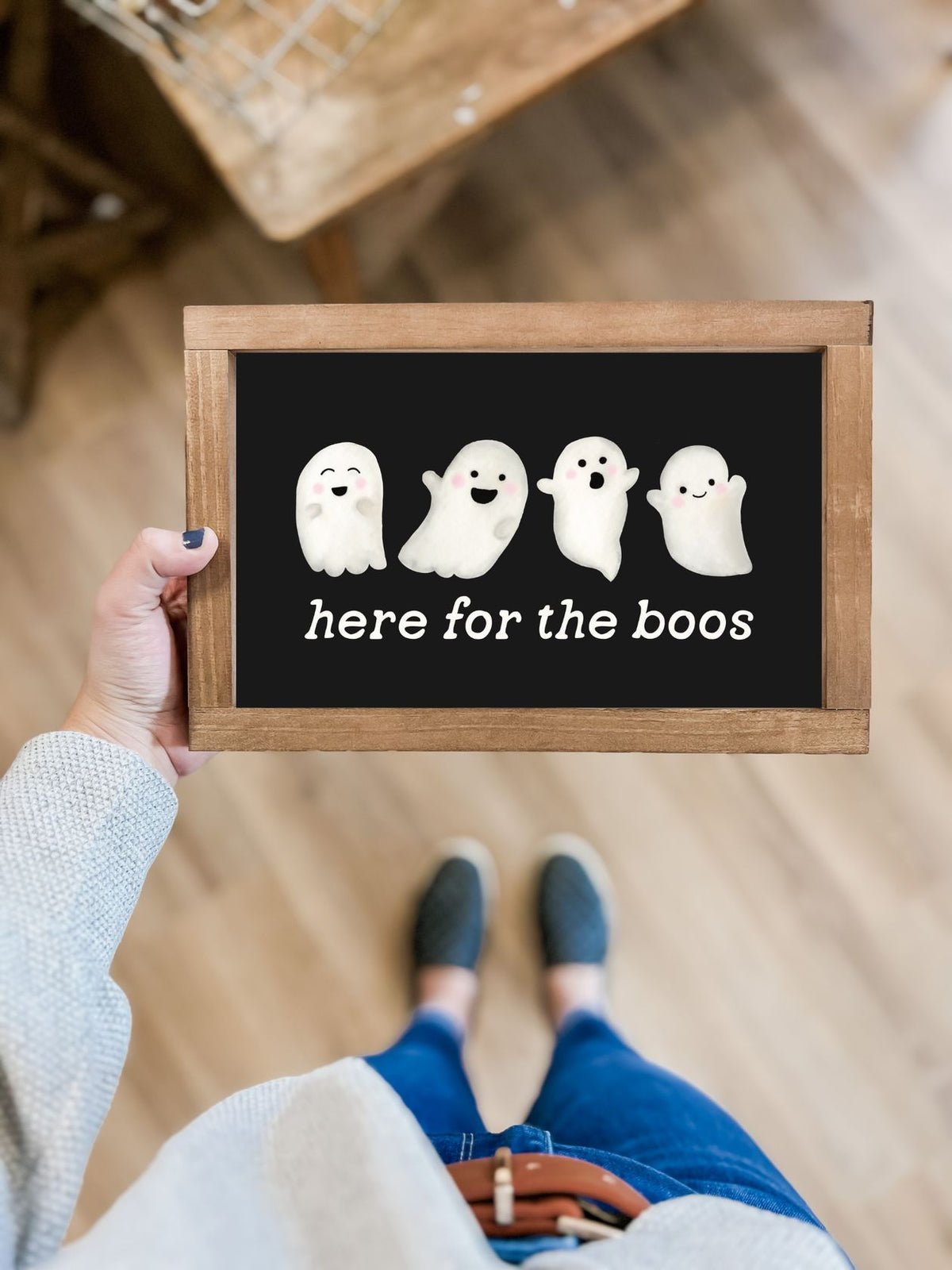 Here For The Boos Wooden Sign