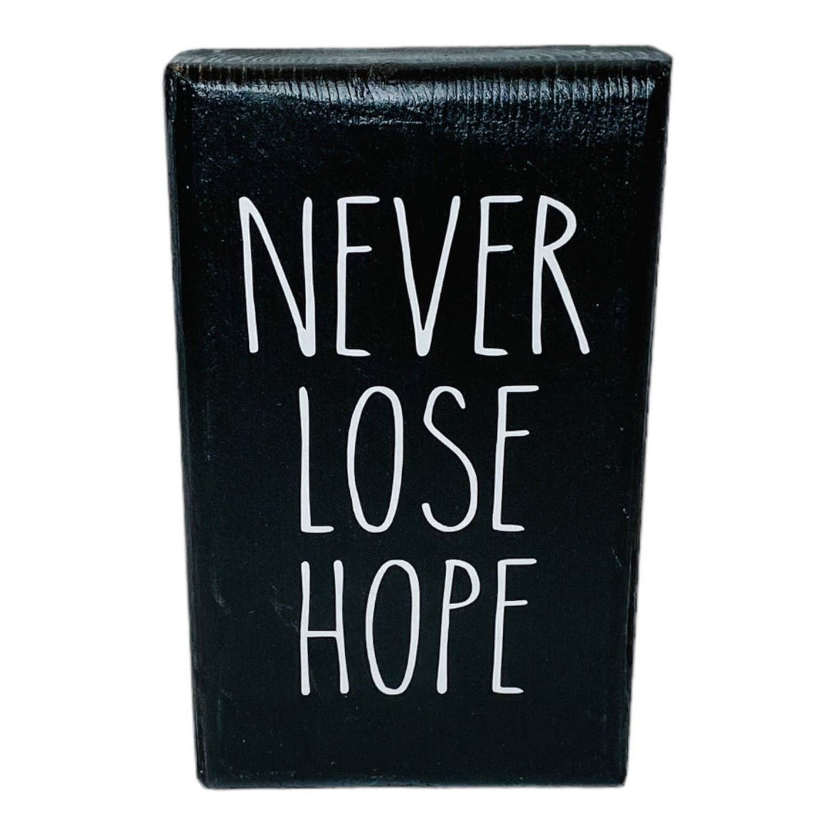 Never Lose Hope Tabletop Wooden Sign