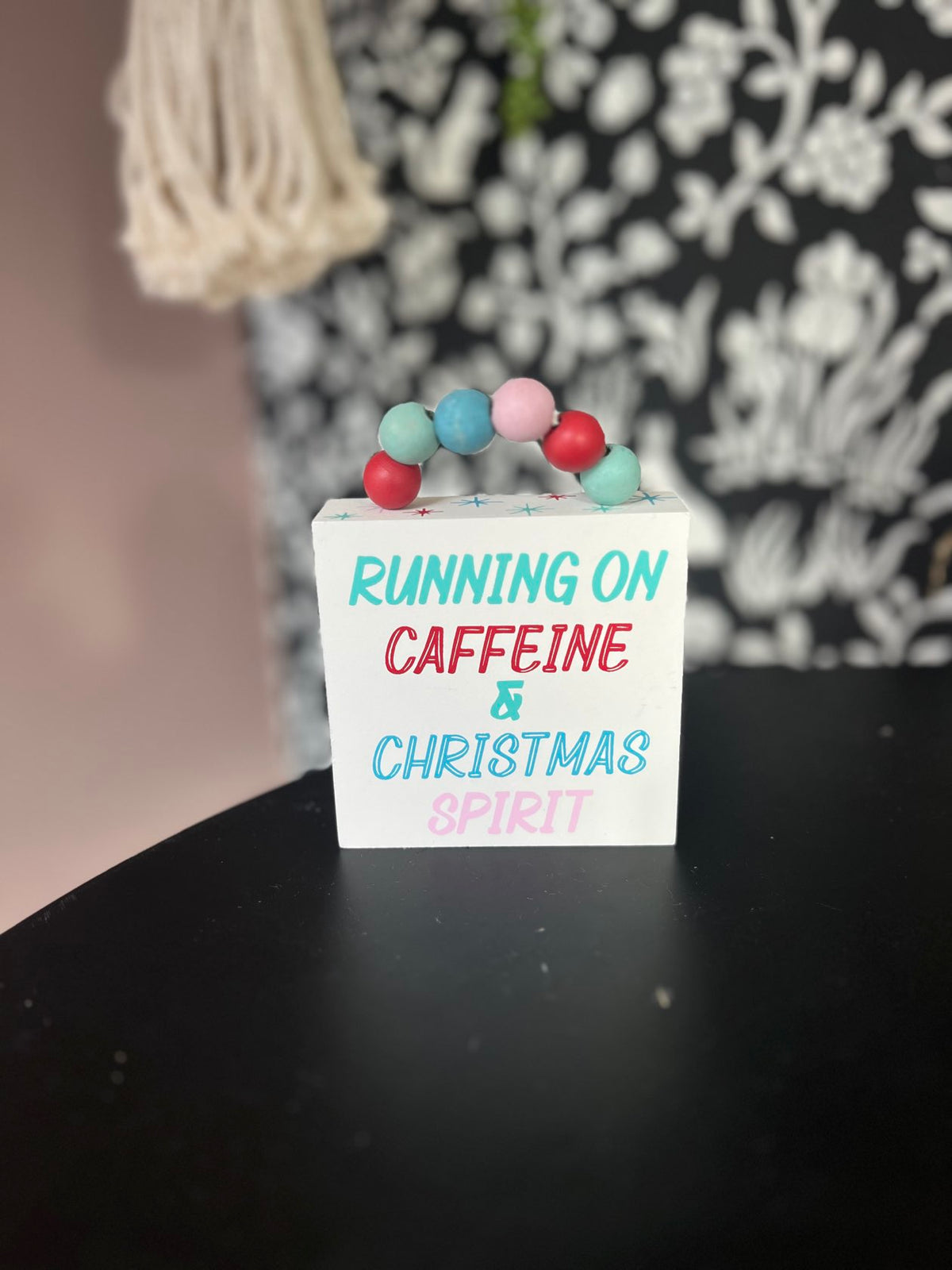 Running on Caffeine & Christmas Spirit Sign