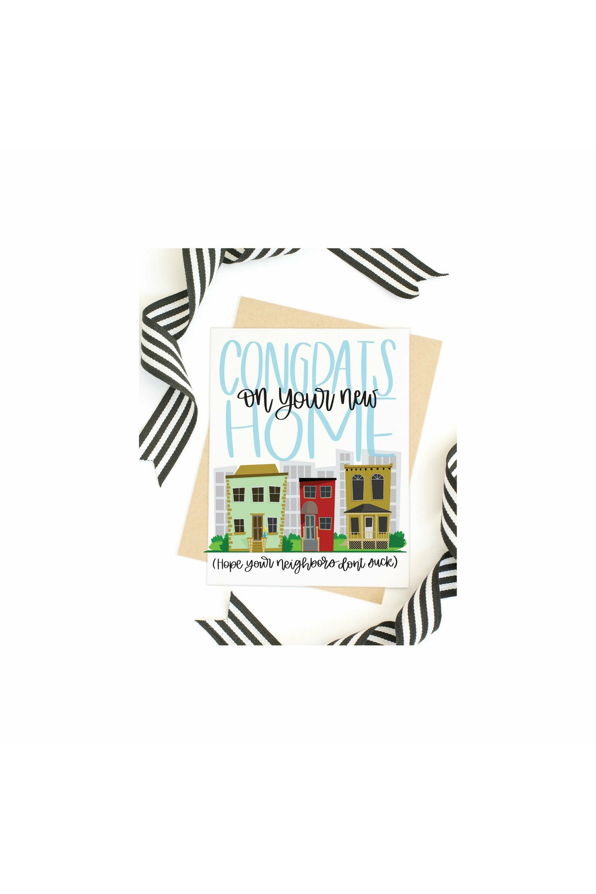 Home Sweet Home (Hope Your Neighbors Don't Suck) Card-Cards-Wild & Precious