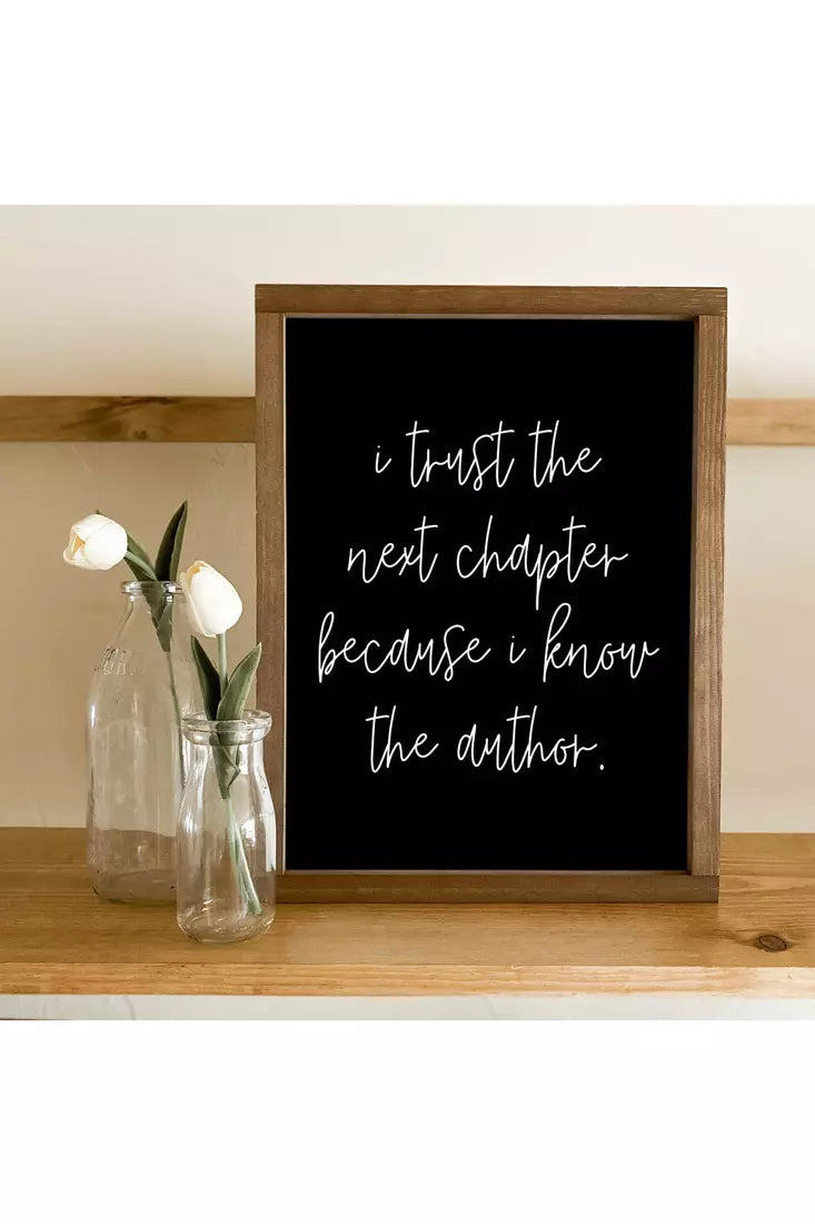 Trust The Next Chapter Wooden Sign